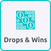 Drops & Wins